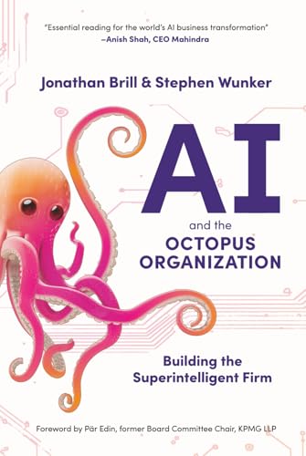 Ai And The Octopus Organization: Building The Superintelligent Firm