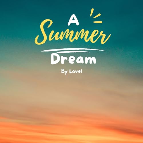 A SUMMER DREAM