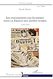  Les philosophes des Lumières dans la France des années noires: 1940-1944 Voltaire, Montesquieu, Rousseau et Diderot