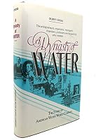 A dynasty of water: The story of American Water Works Company 0961904917 Book Cover