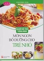 Nguoi Noi Tro Thong Minh-mon Ngon Doi Bua Cho Tre Nho 6045617029 Book Cover