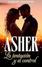 Asher: La tentación y el control