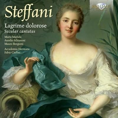 Steffani:Lagrime Dolorose: Secular Cants