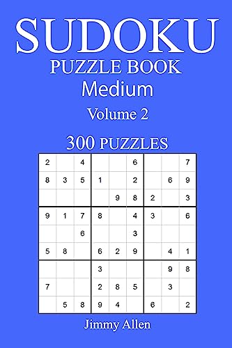300 Medium Sudoku Puzzle Book: Volume 2