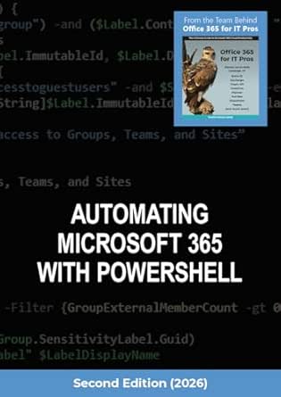 Automating Microsoft 365 with PowerShell: Use PowerShell to work with ...