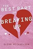 The Best Part Of Breaking Up (Daniel Loves Naomi)