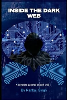 Paperback Inside the dark web Book