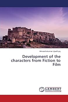 Paperback Development of the characters from Fiction to Film Book
