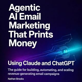 Agentic AI Email Marketing That Prints Money Using Claude and ChatGPT cover art