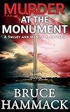 Murder At The Monument: A clean private detective whodunit (Smiley and McBlythe Mystery Series Book 14)
