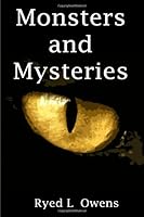 Monsters and Mysteries 1484847520 Book Cover