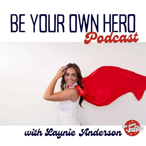 Be Your Own Hero Podcast cover art