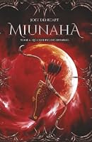 MIUNAHA - tome 6 - Les cendres des humbles: fantasy épique (French Edition) 2958514331 Book Cover