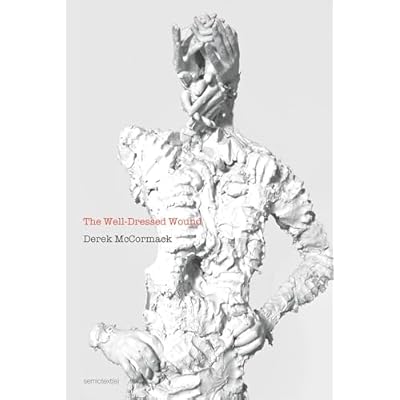 The Well-Dressed Wound (Semiotext(E)) (Semiotext