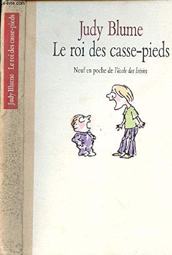Roi des casse pieds (Le) (French Edition) [French] 2211012477 Book Cover