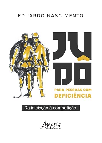 Judô para pessoas com deficiência: Da iniciação à competição