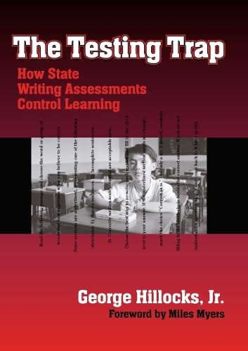 Buy The Testing Trap: How State Writing Assessments Control Learning (Language and Literacy Series) — BookShops.in