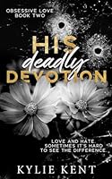 His Deadly Devotion 1923137964 Book Cover