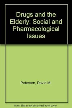 Hardcover Drugs and the Elderly: Social and Pharmacological Issues Book