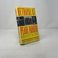 Betrayal at Pearl Harbor: How Churchill Lured Roosevelt into World War II 0671792318 Book Cover