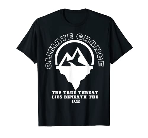 Climate Control What Lies Beneath the Ice T-Shirt