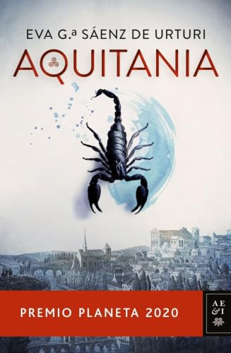 Aquitania: Premio Planeta 2020 de Eva García Sáenz de Urturi