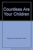 Countless Are Your Children 097484232X Book Cover