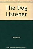 The Dog Listener - Jan Fennell 