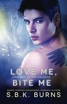 Paperback Love Me, Bite Me (Legends of the Goldens) (Volume 4) Book