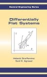 Differentially Flat Systems (Automation and Control Engineering)