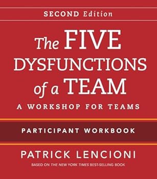 Paperback The Five Dysfunctions of a Team: Intact Teams Participant Workbook Book