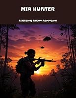 Mia Hunter: A Military Action Adventure B0FNC3T2DN Book Cover