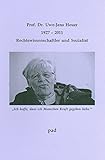 Prof. Dr. Uwe-Jens Heuer. Rechtswissenschaftler und Sozialist. Eine Gedenkschrift
