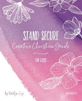 Paperback Stand Secure Creative Christian Guide For Girls Book