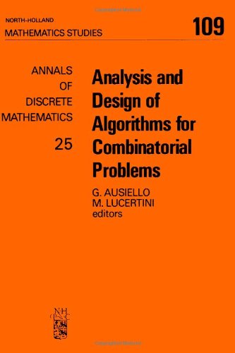 Analysis and Design of Algorithms for Combinatorial Problems (North ...