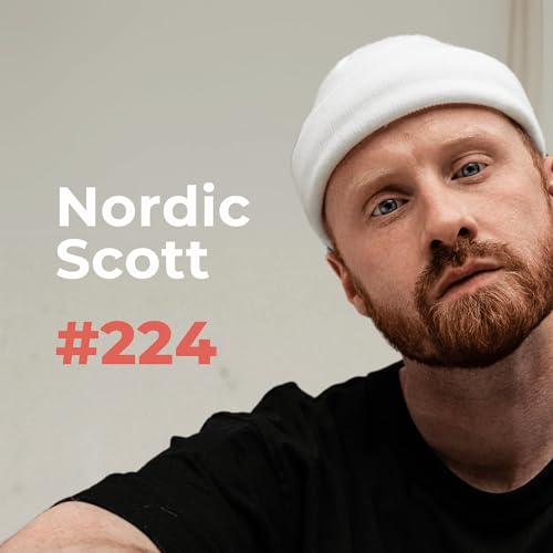 #224: Anders leben, anders arbeiten | Nordic Scott