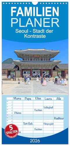 Familienplaner 2026 - Seoul - Stadt der Kontraste mit 5 Spalten (Wandkalender, 21 x 45 cm) CALVENDO: Seoul, wie es lebt, leuchtet und begeistert.