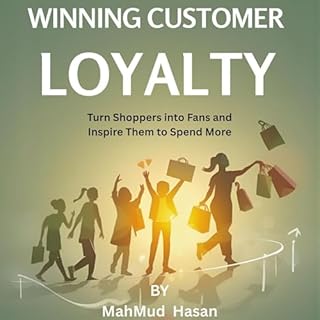 Winning Customer Loyalty Audiobook By Mahmud Hasan cover art