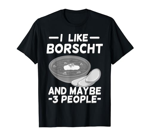 Borscht Soup Food Beetroot Recipe T-Shirt