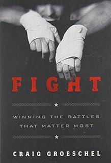 By Craig Groeschel Fight [Paperback]
