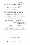 De la Monarchie Prussienne, Sous Frédéric le Grand - Tome III (French Edition)