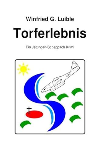Preisvergleich Produktbild Torferlebnis: Ein Jettingen-Scheppach Krimi