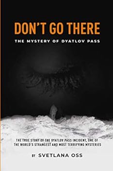 Paperback DON'T GO THERE: True mystery of the Dyatlov Pass Book