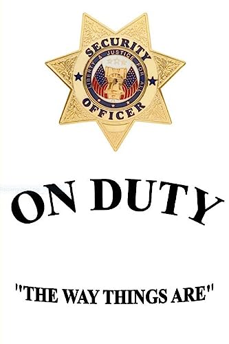 On Duty "The Way Things Are"