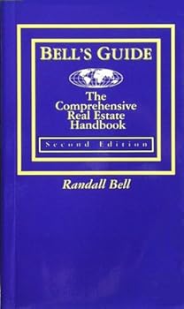 Paperback Bell's Guide: The Comprehensive Real Estate Handbook (Shirt Pocket Reference Series) Book