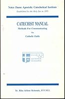 CATECHIST MANUAL Methods for Communicating the Catholic Faith B001DTDF0Y Book Cover