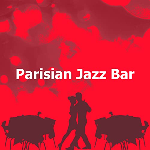 Amazon Music - Paris Lounge Jazz CafeのParisian Jazz Bar - Amazon.co.jp