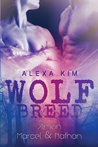 Wolf Breed - Amon und Marcel & Nathan (Band 2 und 3) (German Edition)