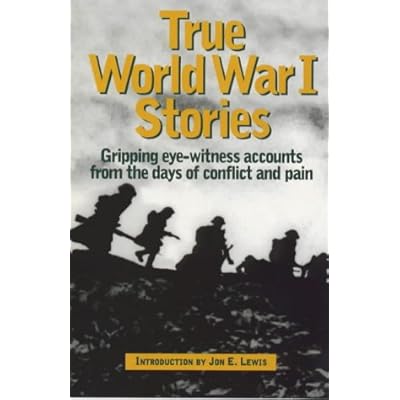 On the Front Line: True World War I Stories