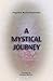 A Mystical Journey